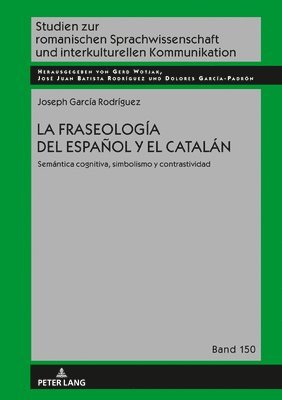 bokomslag La fraseologia del espanol y el catalan