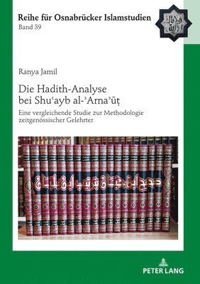 Die Hadith-Analyse bei Shu&#703;ayb al-&#702;Arna&#702;&#363;&#7789; 1