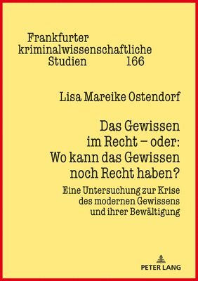 bokomslag Das Gewissen Im Recht - Oder: Wo Kann Das Gewissen Noch Recht Haben?