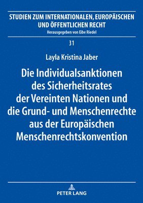 bokomslag Individualsanktionen des Sicherheitsrates der Vereinten Nationen und die Grund- und Menschenrechte aus der Europaeischen Menschenrechtskonvention