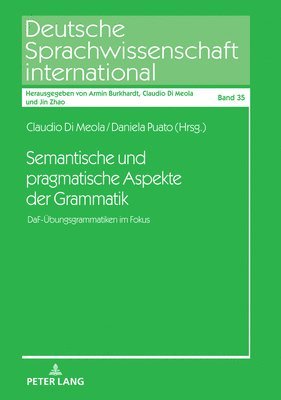 Semantische und pragmatische Aspekte der Grammatik 1