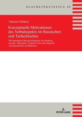 bokomslag Konzeptuelle Motivationen des Verbalaspekts im Russischen und Tschechischen