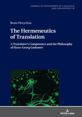 bokomslag The Hermeneutics of Translation