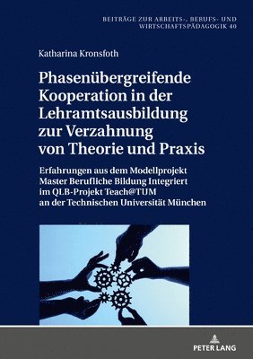 bokomslag Phasenuebergreifende Kooperation in Der Lehramtsausbildung Zur Verzahnung Von Theorie Und PRAXIS
