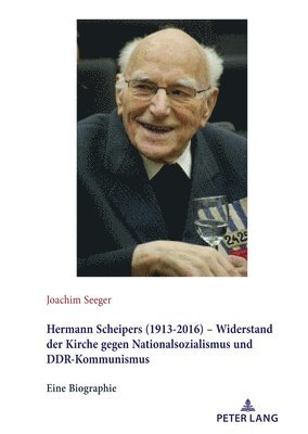 bokomslag Hermann Scheipers (1913 - 2016) - Widerstand der Kirche gegen Nationalsozialismus und DDR-Kommunismus