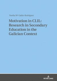 bokomslag Motivation in CLIL: Research in Secondary Education in the Galician Context