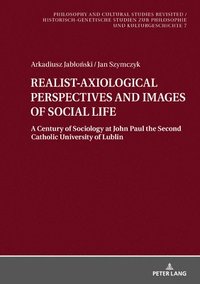 bokomslag REALIST-AXIOLOGICAL PERSPECTIVES AND IMAGES OF SOCIAL LIFE
