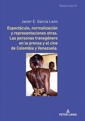 Javier García León, Uta Felten - Espectáculo, normalización y representaciones otras, Inbunden