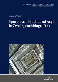 bokomslag Spuren Von Flucht Und Asyl in Zweitsprachbiografien