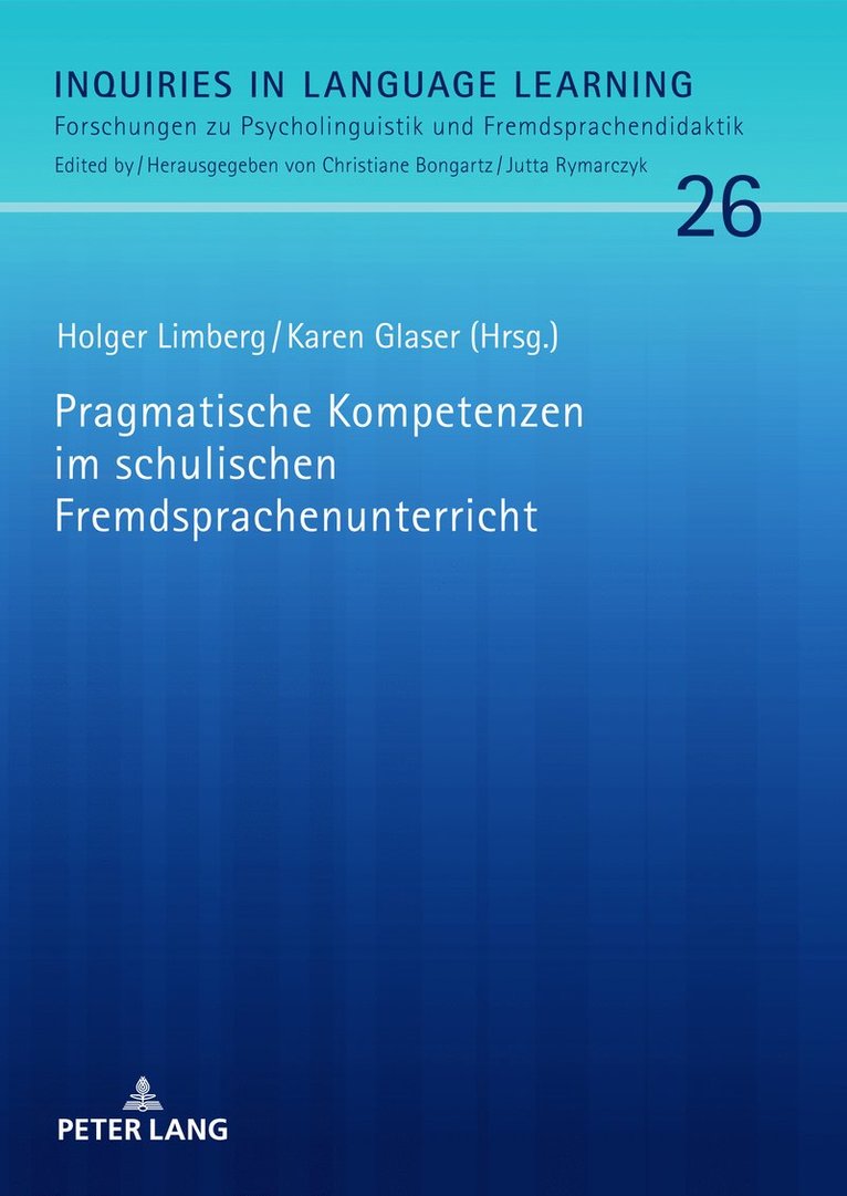 Holger Limberg, Karen Glaser, Jutta Rymarczyk - Pragmatische Kompetenzen im schulischen Fremdsprachenunterricht, Inbunden