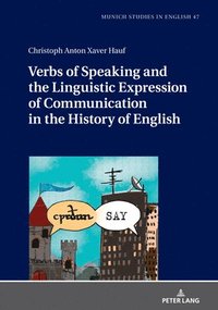 bokomslag Verbs of Speaking and the Linguistic Expression of Communication in the History of English