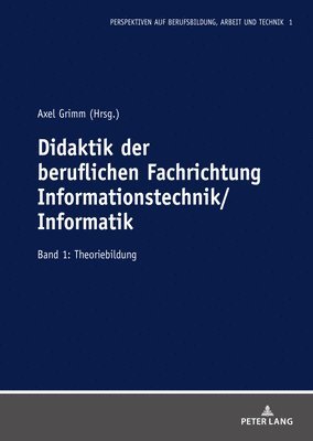 Didaktik Der Beruflichen Fachrichtung Informationstechnik/Informatik 1