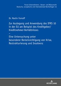 bokomslag Zur Auslegung und Anwendung des IFRS 10 in der EU am Beispiel des Kreditgeber/Kreditnehmer-Verhaeltnisses