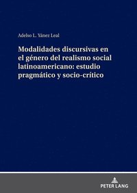 bokomslag Modalidades Discursivas En El Género del Realismo Social Latinoamericano: Estudio Pragmático Y Socio-Crítico