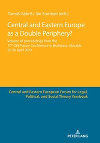 bokomslag Central and Eastern Europe as a Double Periphery?