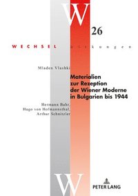 bokomslag Materialien zur Rezeption der Wiener Moderne in Bulgarien bis 1944
