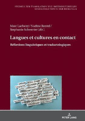 Marc Lacheny, Nadine Rentel, Stephanie Schwerter - Langues et cultures en contact, Inbunden