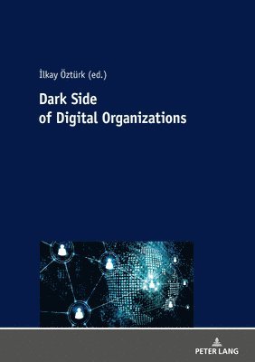 Dark Side Of Digital Organization 1