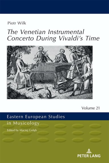 Piotr Wilk - Venetian Instrumental Concerto During Vivaldi’s Time, Inbunden