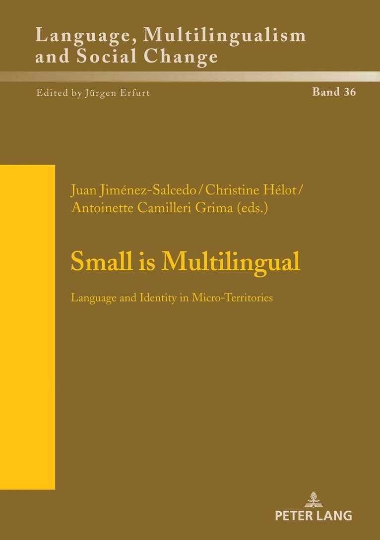 Juan Jiménez-Salcedo, Christine Helot, Antoinette Camilleri Grima, Juan Jimenez-Salcedo, Jürgen Erfurt - Small is Multilingual, Inbunden