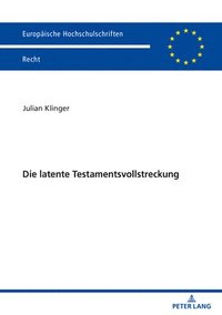 bokomslag Die Latente Testamentsvollstreckung