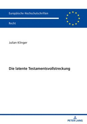 Die Latente Testamentsvollstreckung 1