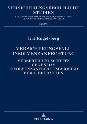 Kai Engelsberg, Robert Koch - Versicherungsfall Insolvenzanfechtung, Inbunden