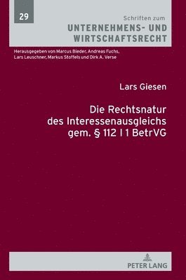 Die Rechtsnatur Des Interessenausgleichs Gem.  112 I 1 Betrvg 1