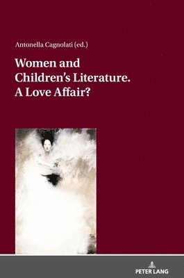 Women and Children¿s Literature. A Love Affair? 1