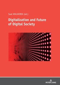 bokomslag Digitalization and Future of Digital Society