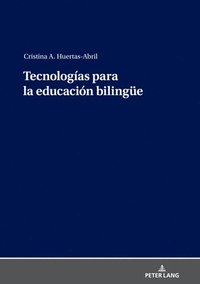 bokomslag Tecnologas para la educacin bilinguee