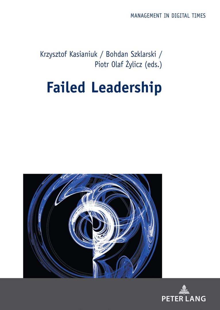 Krzysztof Kasianiuk, Bohdan Szklarski, Piotr Olaf Żylicz, Piotr Olaf Zylicz, Piotr Olaf ¿Ylicz - Failed Leadership, Inbunden