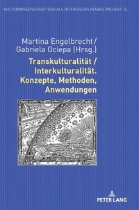 bokomslag Transkulturalitaet / Interkulturalitaet. Konzepte, Methoden, Anwendungen