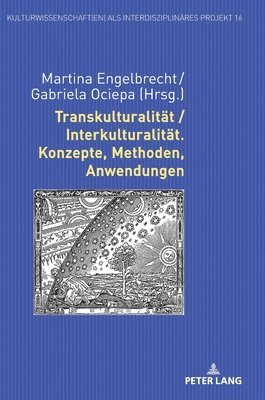 Transkulturalitaet / Interkulturalitaet. Konzepte, Methoden, Anwendungen 1