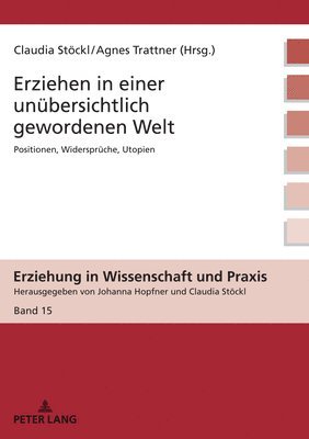 bokomslag Erziehen in einer unuebersichtlich gewordenen Welt