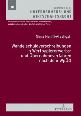 Nima Hanifi-Atashgah, Lars Leuschner - Wandelschuldverschreibungen in Wertpapiererwerbs- und Uebernahmeverfahren nach dem WpUeG, Inbunden