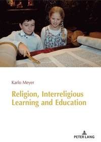 bokomslag Religion, Interreligious Learning and Education