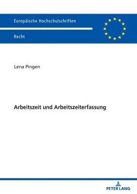 bokomslag Arbeitszeit Und Arbeitszeiterfassung