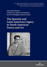 bokomslag The Spanish and Latin American Legacy in North American Poetry and Art