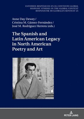 bokomslag The Spanish and Latin American Legacy in North American Poetry and Art
