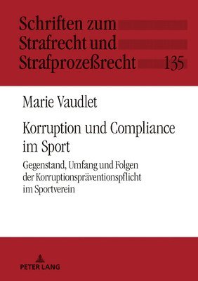 Marie Vaudlet, Carsten Momsen - Korruption und Compliance im Sport, Inbunden