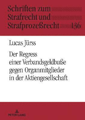 Lucas Jürss, Carsten Momsen - Verbandssanktionsregress gegen Organmitglieder in der Aktiengesellschaft, Inbunden