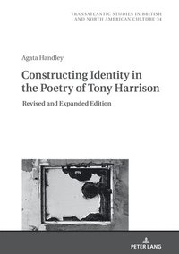 bokomslag Constructing Identity in the Poetry of Tony Harrison