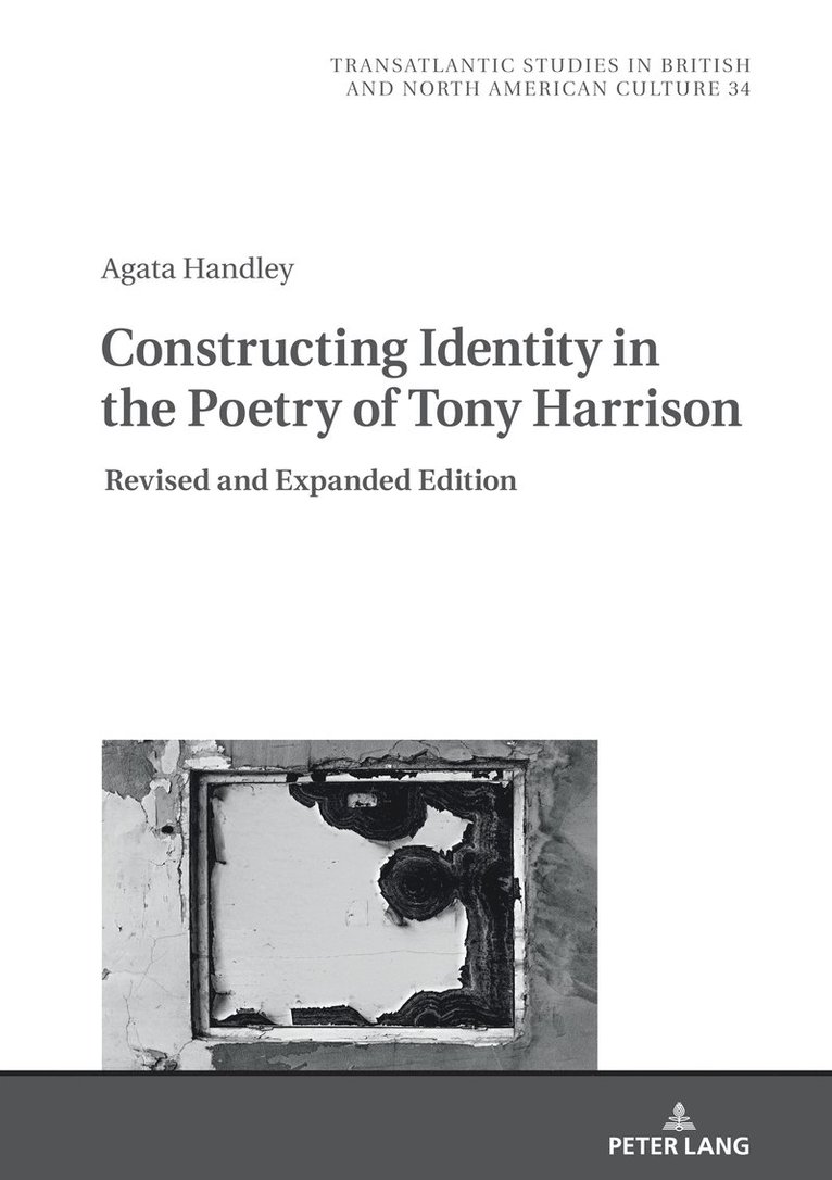 Agata Handley, Marek Wilczy&#324;ski - Constructing Identity in the Poetry of Tony Harrison, Inbunden