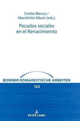 Mechthild Albert, Emilio Blanco - Pecados Sociales En El Renacimiento, Inbunden