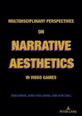 bokomslag Multidisciplinary Perspectives on Narrative Aesthetics in Video Games