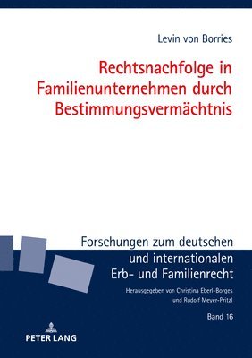 bokomslag Rechtsnachfolge in Familienunternehmen durch Bestimmungsvermaechtnis