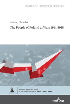 The People of Poland at War: 1914-1918 1