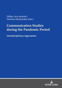 bokomslag Communication Studies during the Pandemic Period