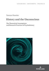 bokomslag History and the Unconscious